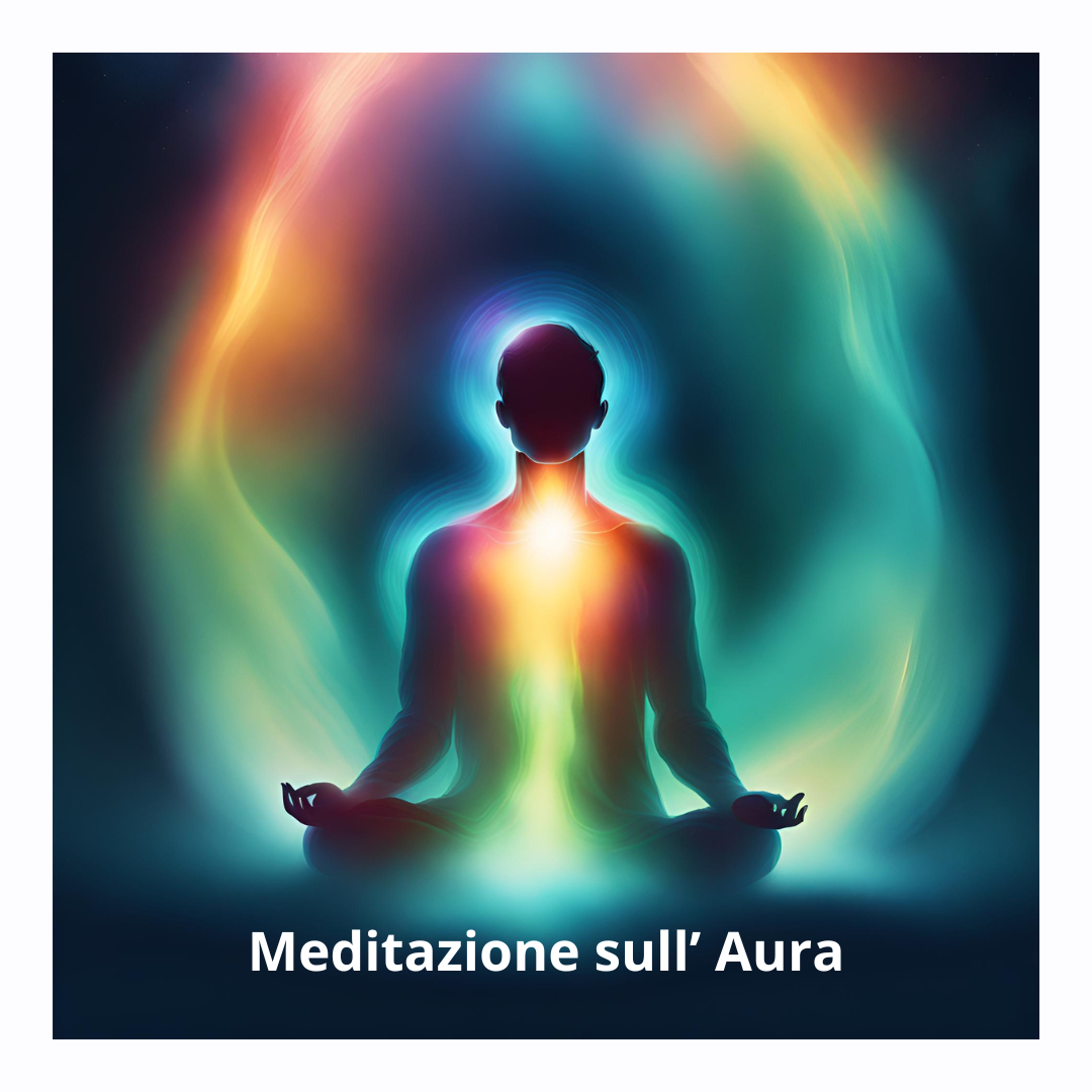 Meditazione sull’Aura